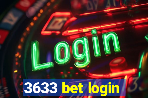 3633 bet login